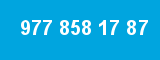 977 858 17 87